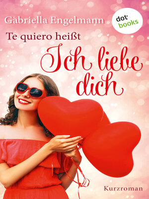cover image of Te quiero heißt Ich liebe dich
